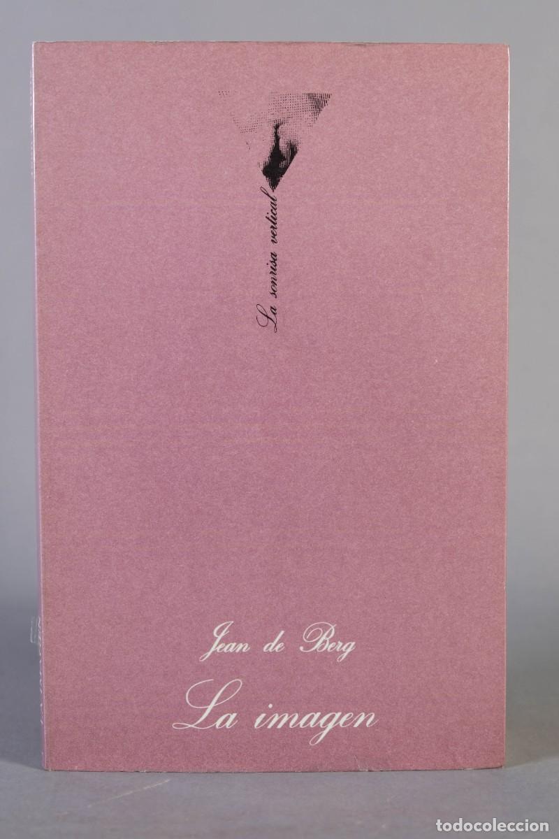 Libros de segunda mano: LA IMAGEN - JEAN DE BERG - BUSQUETS EDITORES, 1977