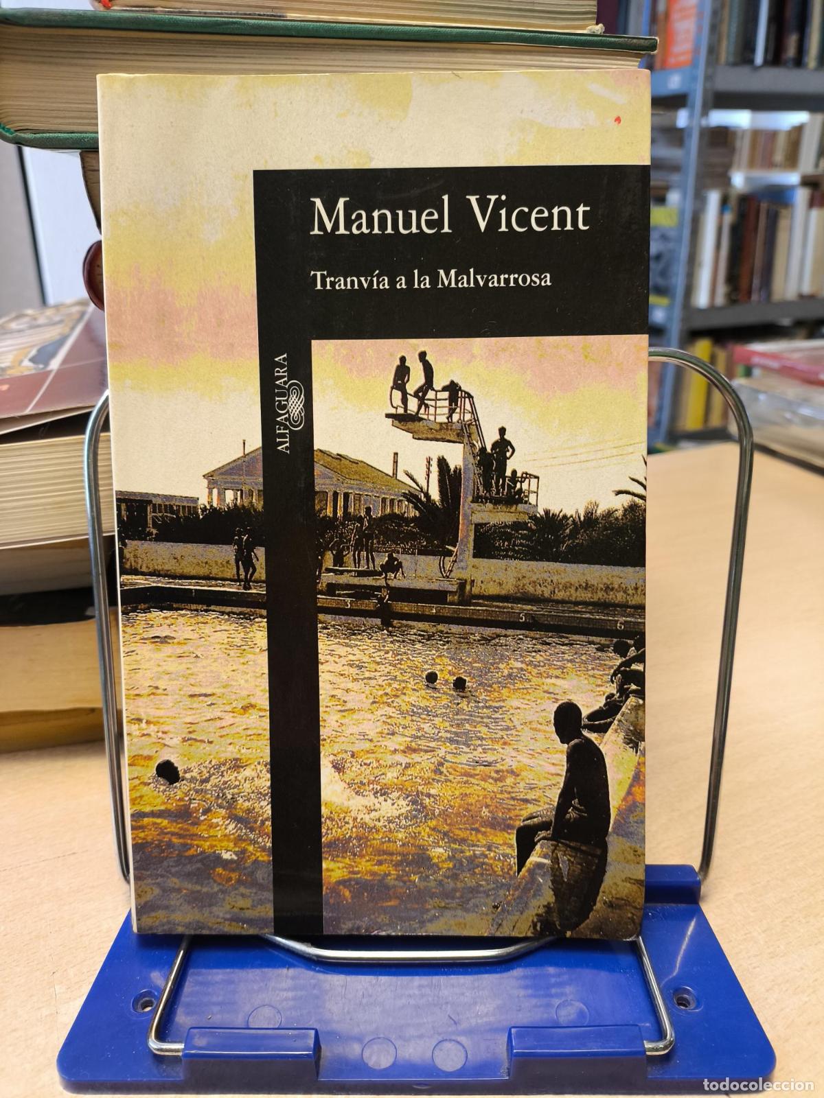 Livres d'occasion: Tranv&iacute;a a la Malvarrosa - Manuel Vicent