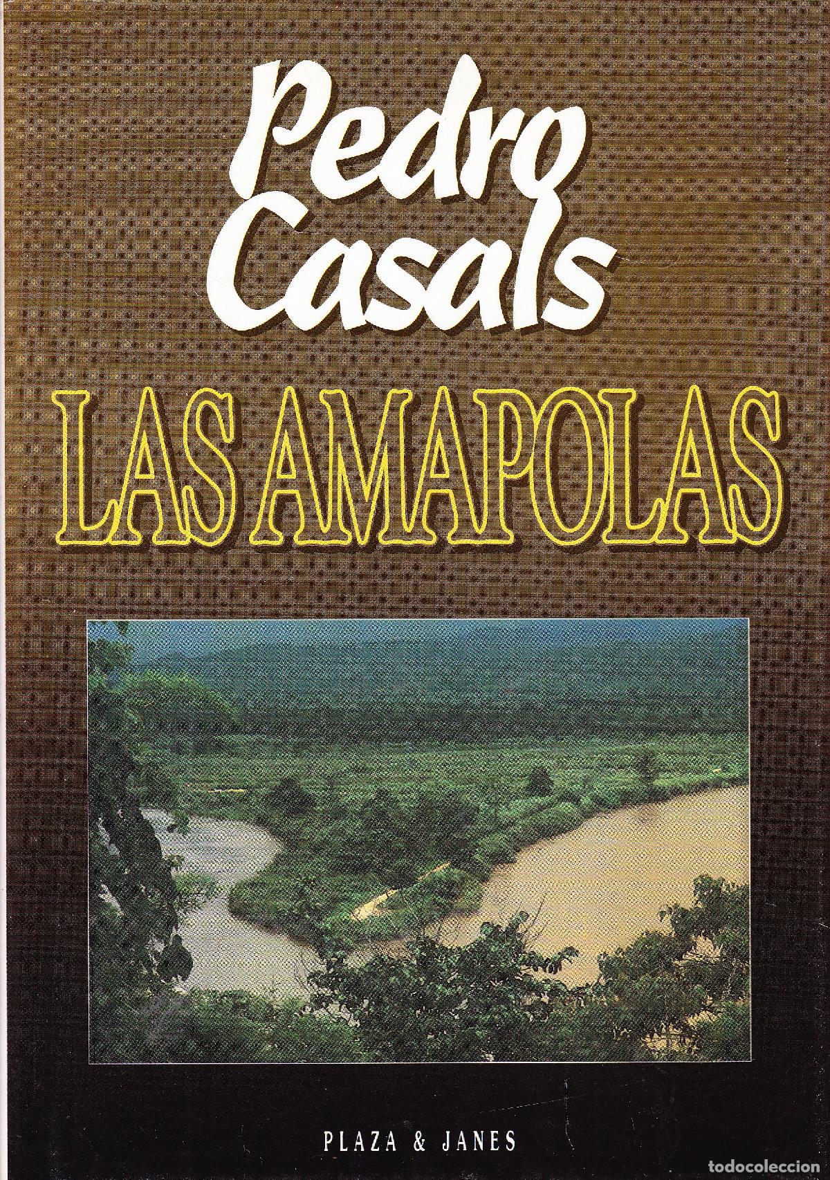 Libros de segunda mano: Las amapolas - CASAL,Pedro.