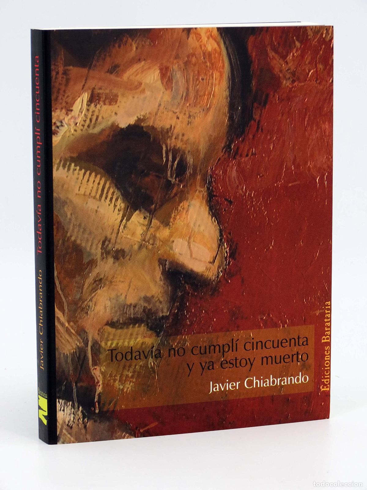 Libros de segunda mano: Todav&iacute;a no cumpl&iacute; cincuenta y ya estoy muerto (Mar negro)