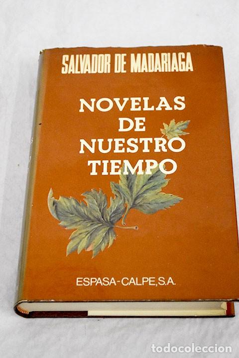 Libros de segunda mano: Novelas de Nuestro Tiempo - Salvador de Madariaga - Espasa-calpe