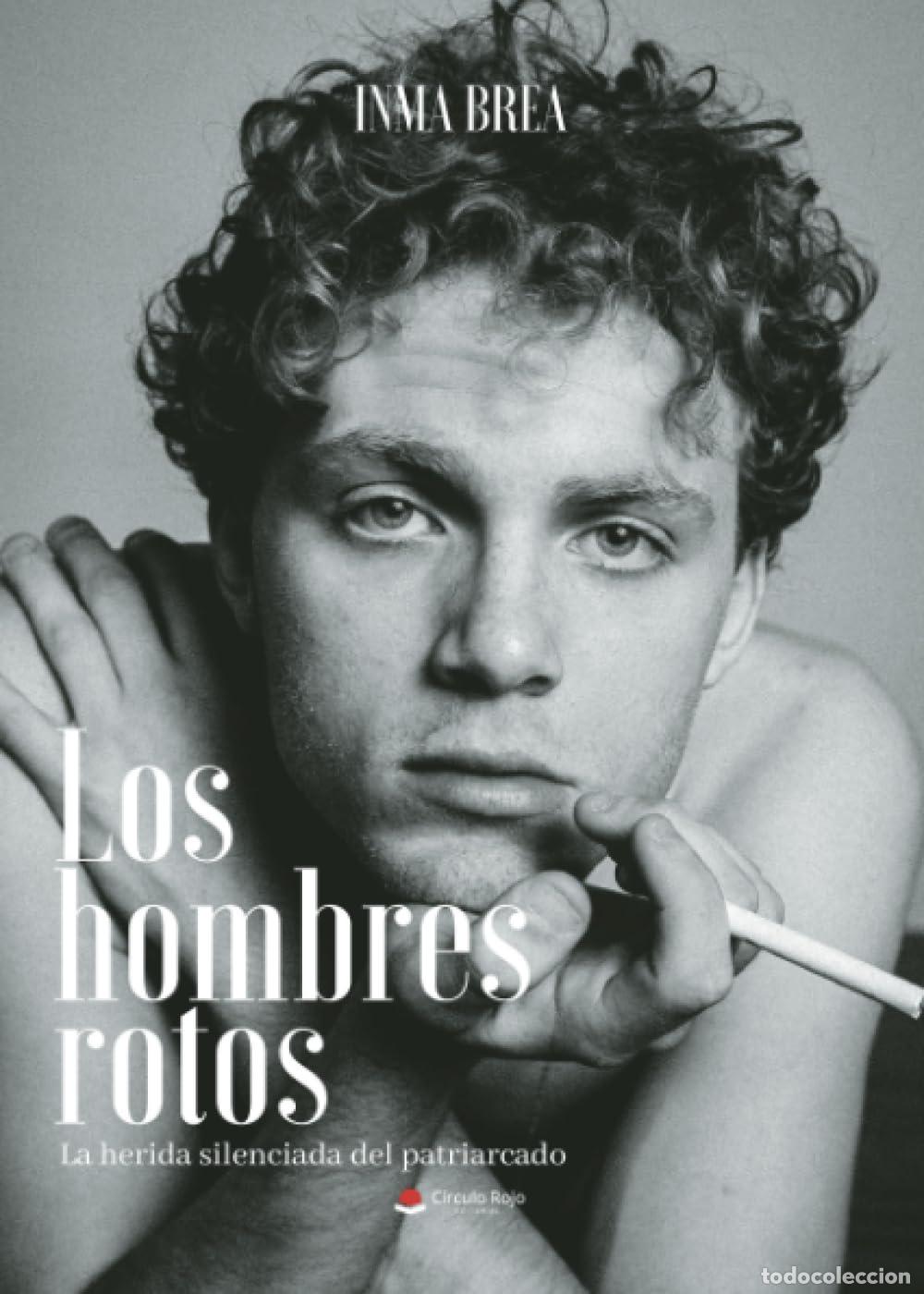 Libros de segunda mano: Los hombres rotos - Brea Vizca&iacute;no, Inmaculada