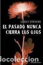 Libros de segunda mano: PASADO NUNCA CIERRA LOS OJOS - EL
