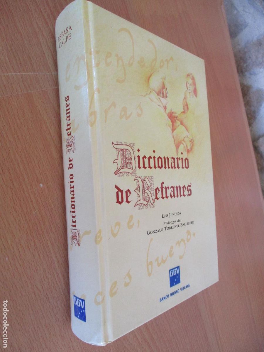 Libros de segunda mano: LUIS JUNCERA-DICCIONARIO DE REFRANES- BBV-ESPASA CALPE- 1995