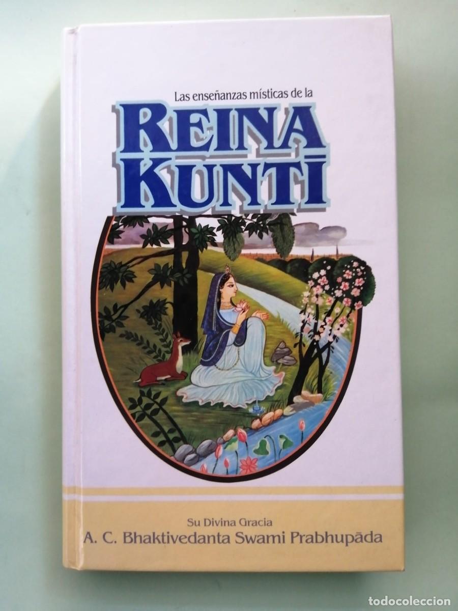 Libros de segunda mano: LAS ENSE&Ntilde;ANZAS MISTICAS DE LA REINA KUNTI (A. C. BHAKTIVENDANTA SWAMI PRABHUPADA)