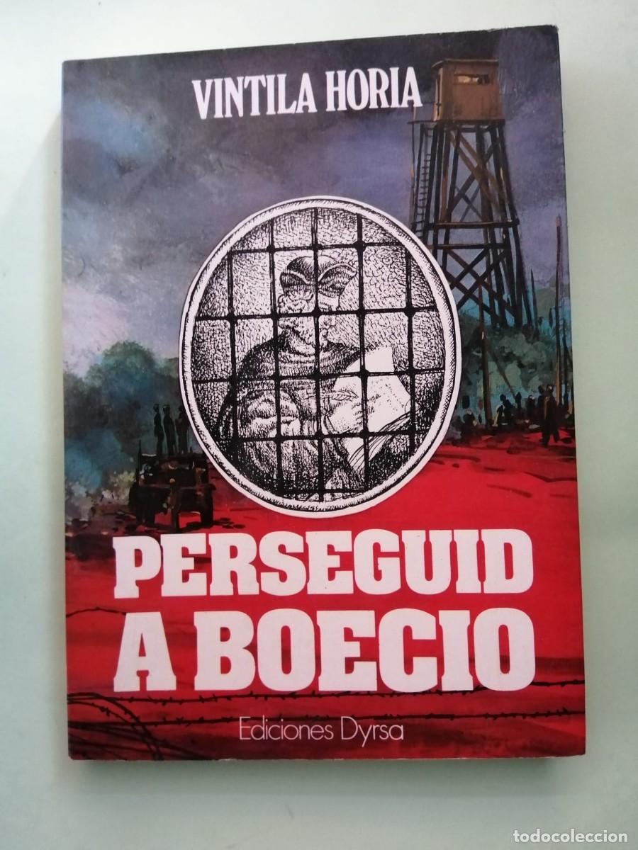 Libros de segunda mano: PERSEGUID A BOECIO (VINTILA HORIA)