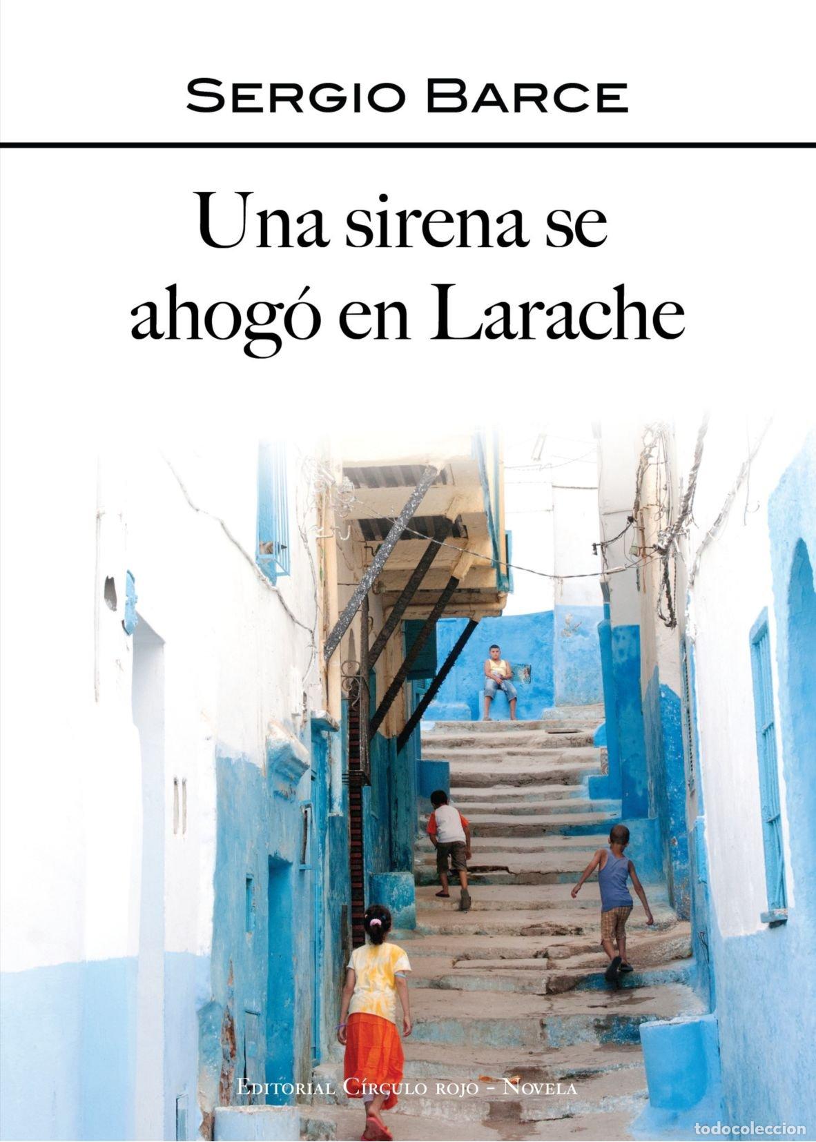 Libros de segunda mano: Una Sirena Se Ahog&oacute; En Larache