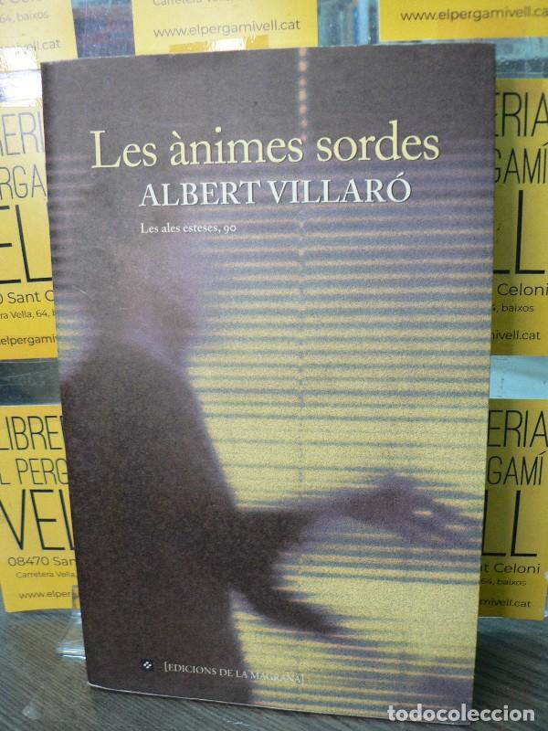 Libros de segunda mano: Les Animes Sordes - Villar&oacute; Albert - La Magrana - Les ales esteses, 090