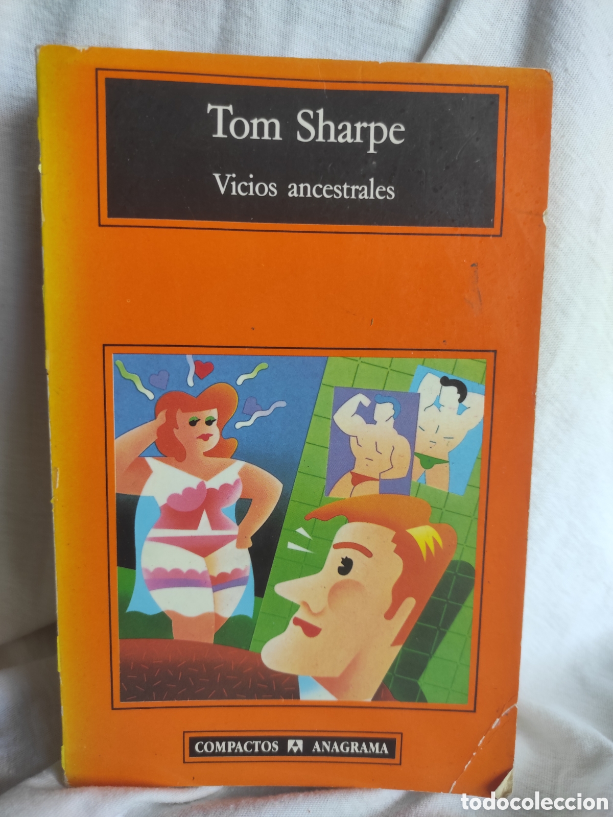 Libros de segunda mano: VICIOS ANCESTRALES. TOM SHARPE. 1993. (PEDIDO MINIMO 10&euro;)