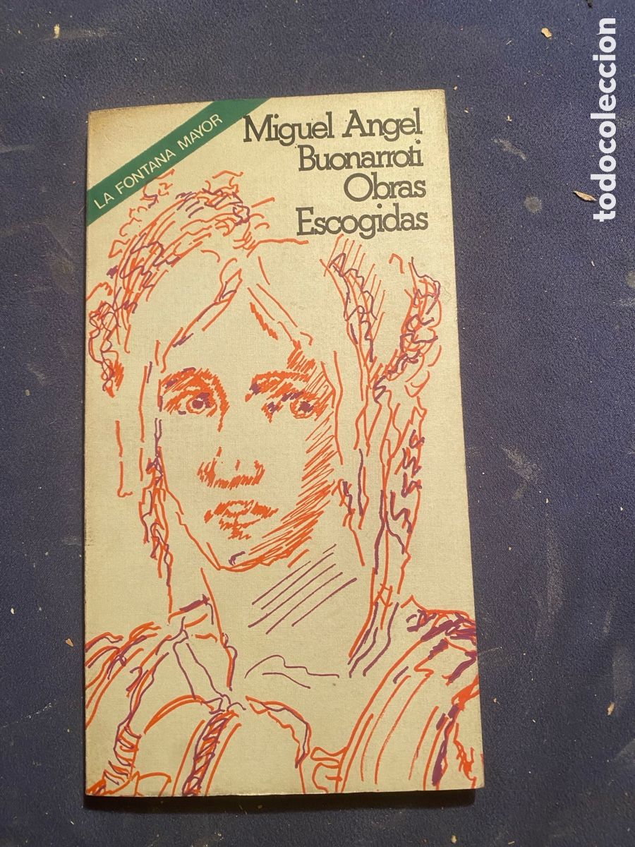 Livres d'occasion: MIGUEL ANGEL BUONARROTI: - OBRAS ESCOGIDAS - (EDICIONES FELMAR, 1975)