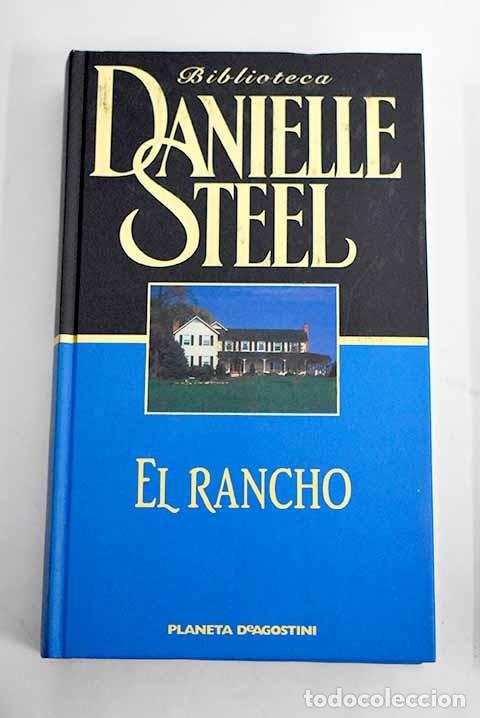 Libros de segunda mano: El Rancho - Danielle Steel - Planeta-de Agostini - Biblioteca Danielle Steel