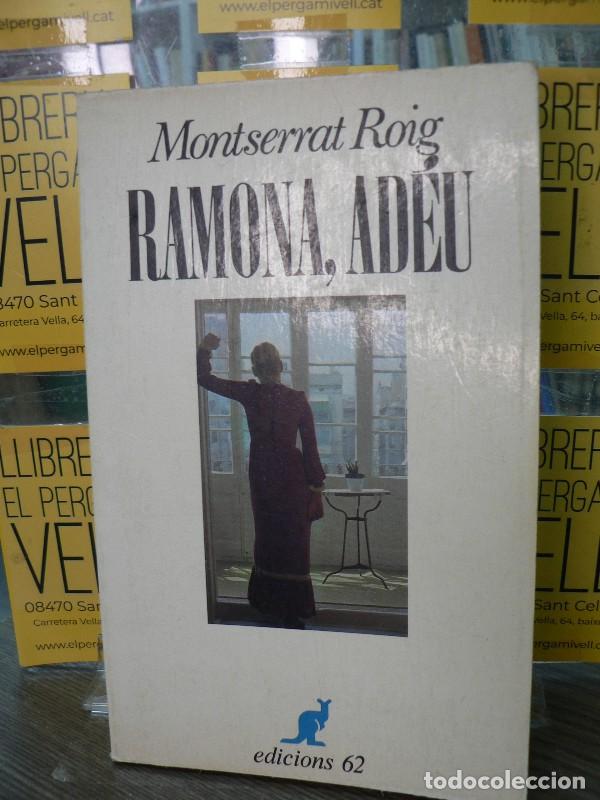 Libros de segunda mano: Ramona, Ad&eacute;u - Montserrat Roig - Edicions 62 - El Cangur, 25