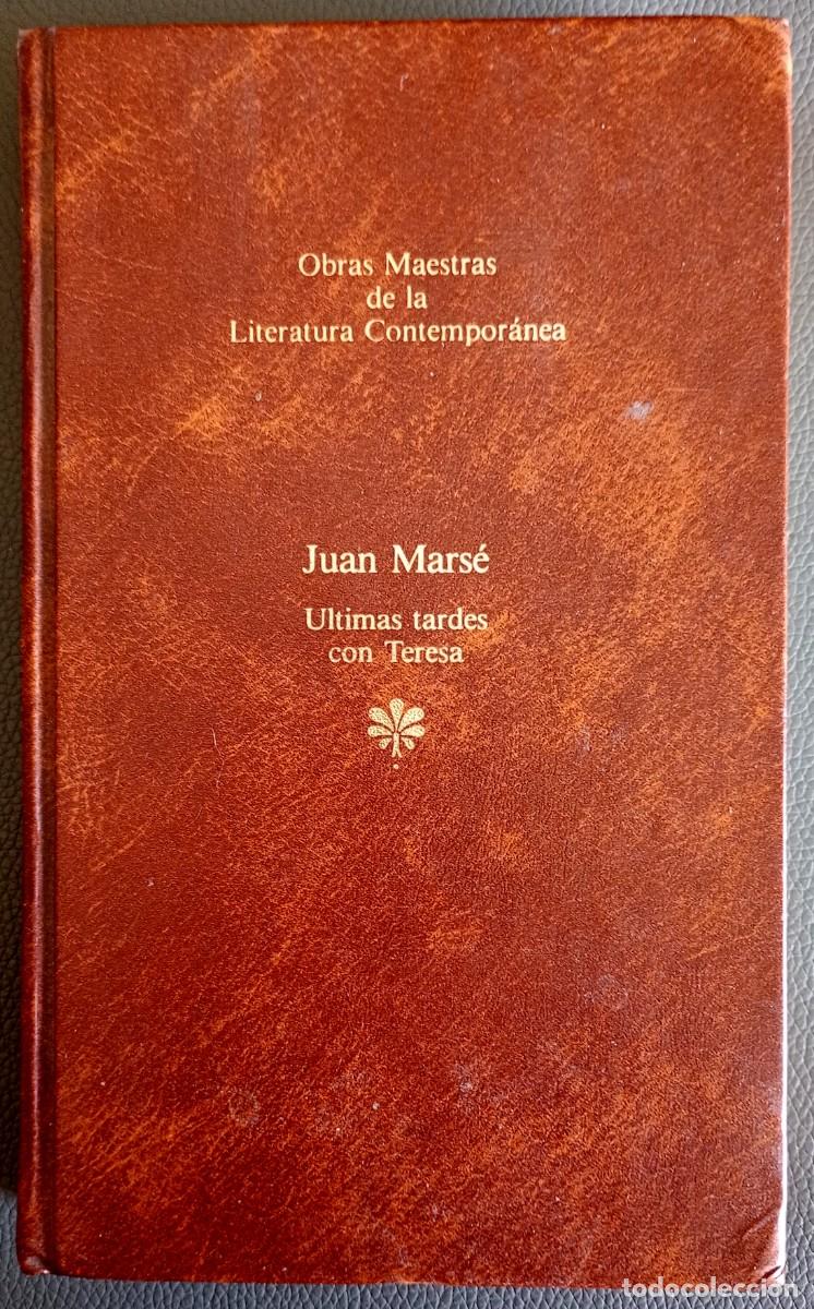 Libros de segunda mano: Juan Mars&eacute; . &Uacute;ltimas tardes con Teresa
