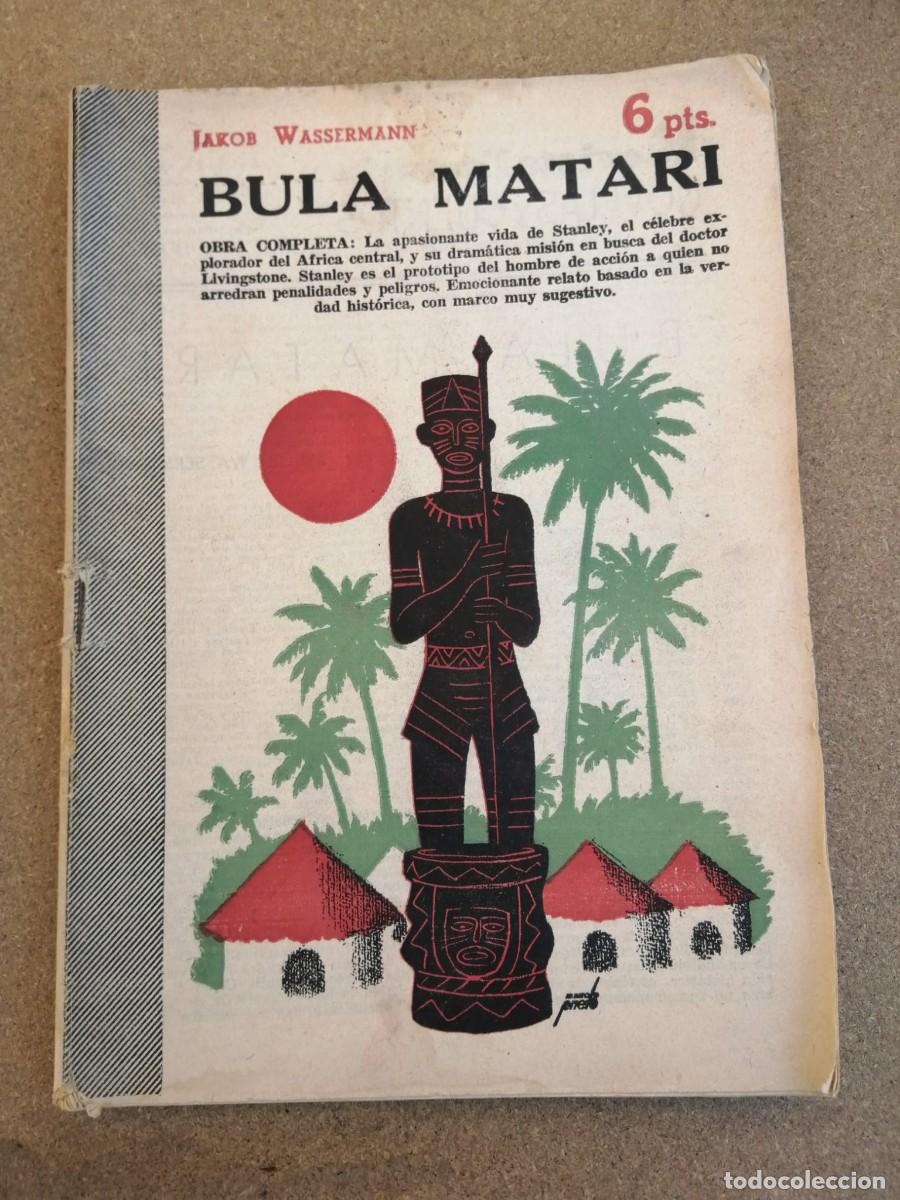 Libros de segunda mano: BULA MATARI (JAKOB WASSERMANN) SERIE NOVELAS Y CUENTOS