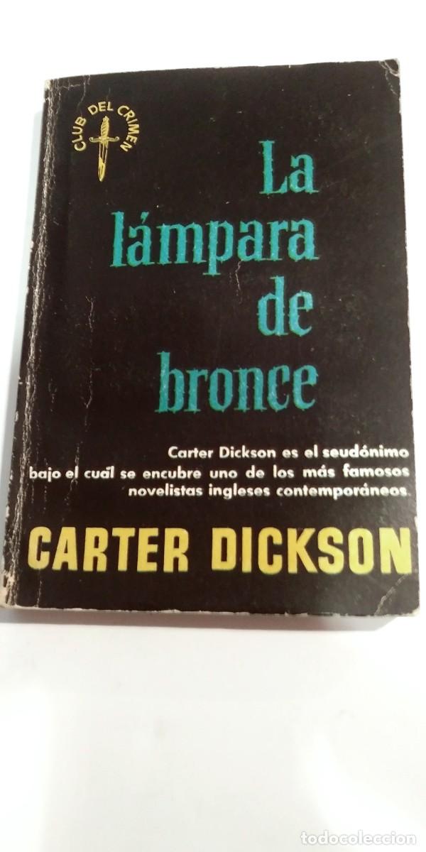 Libros de segunda mano: La l&aacute;mpara de bronce Carter Dickson