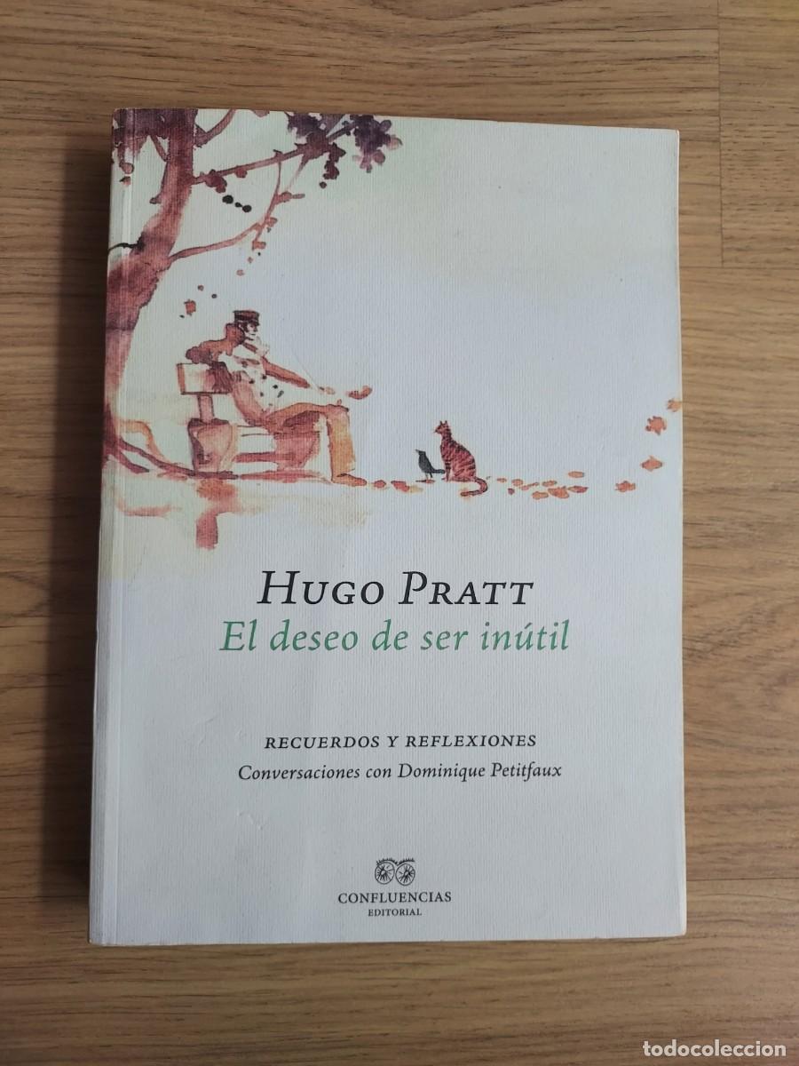Libros de segunda mano: EL DESEO DE SER IN&Uacute;TIL - HUGO PRAT