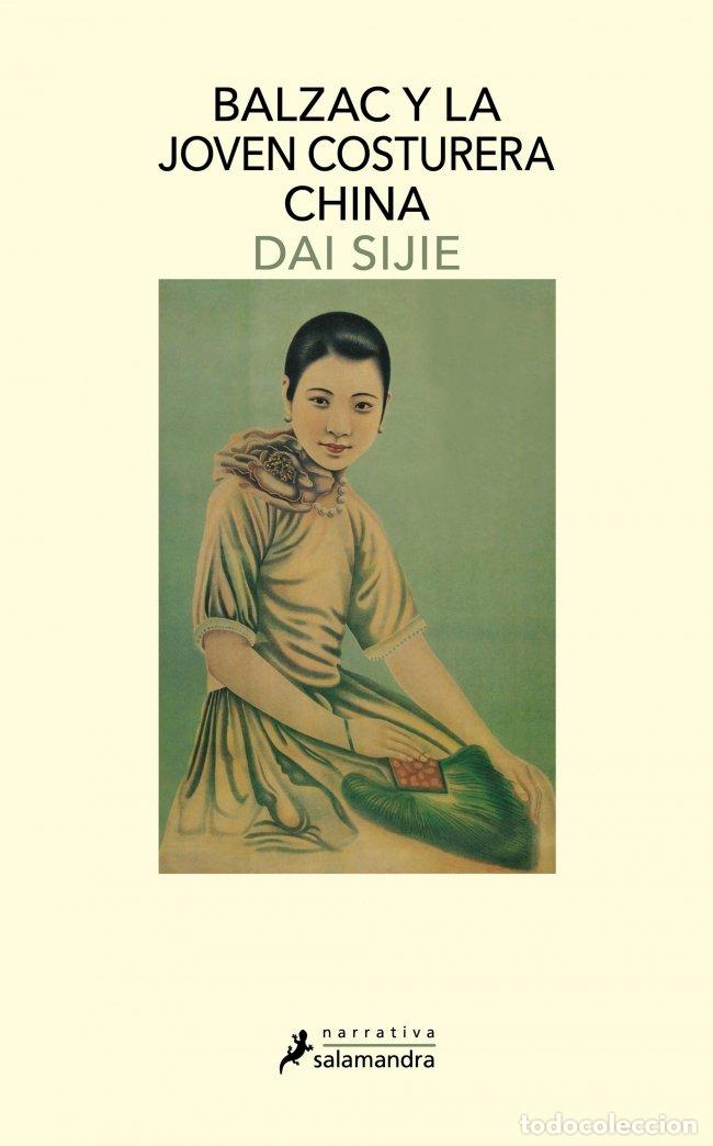 Libros de segunda mano: Balzac y la Joven Costurera China - Dai Sijie - Salamandra - Narrativa, N&ordm; 14