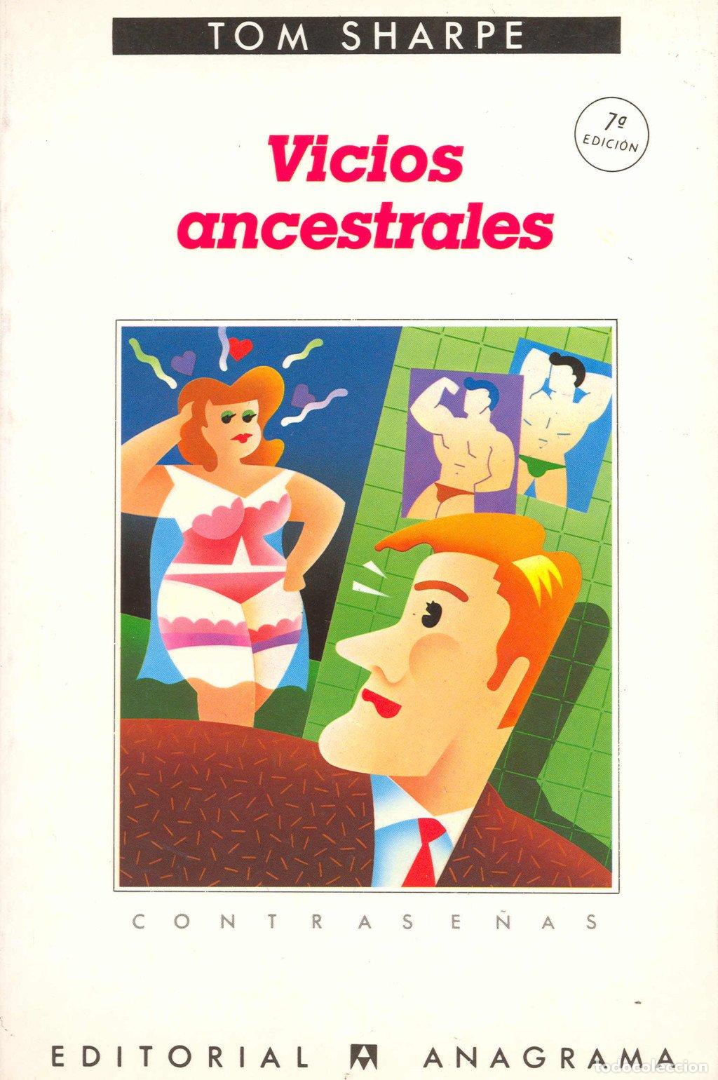 Libros de segunda mano: Vicios Ancestrales - Tom Sharpe - Editorial Anagrama - Contrase&ntilde;as, N&ordm; 100