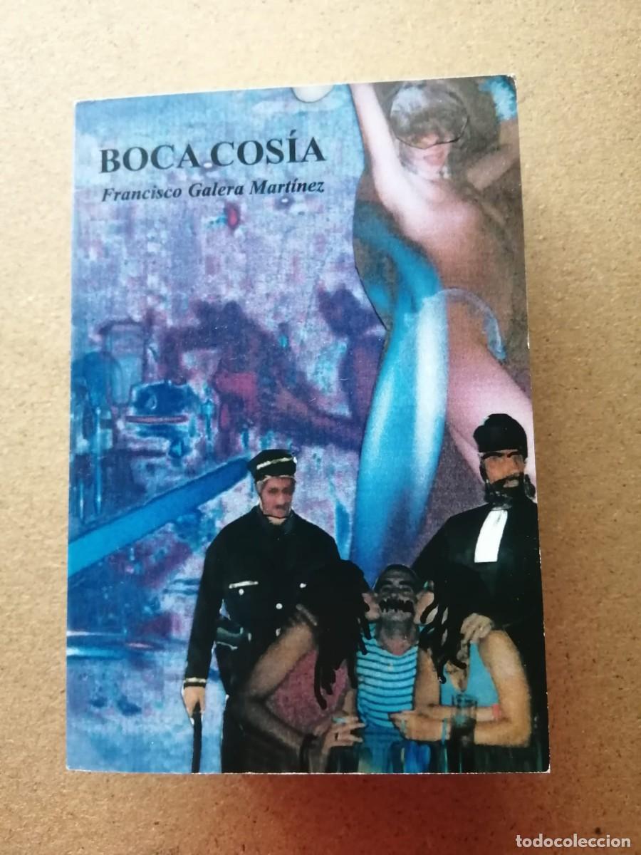 Livres d'occasion: BOCA COSIA (FRANCISCO GALERA MARTINEZ)