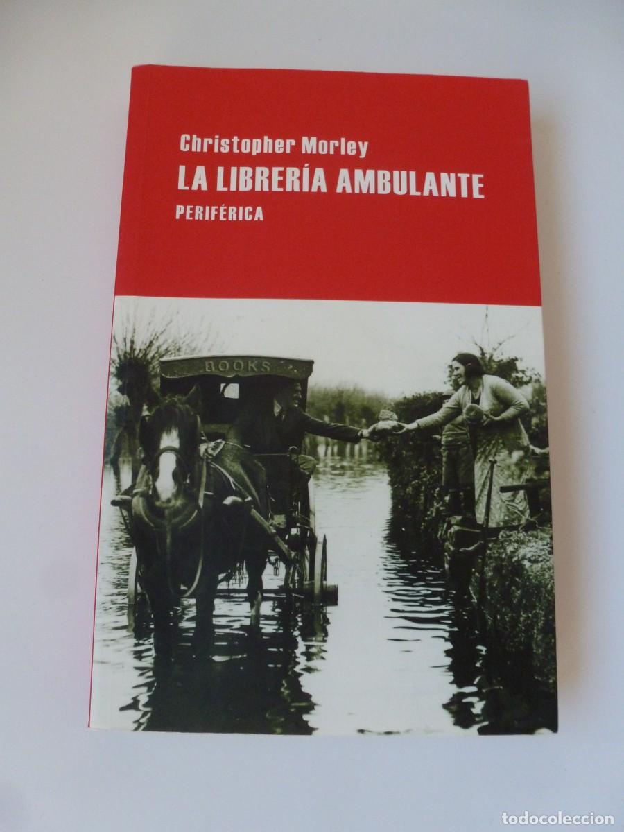 Libros de segunda mano: LA LIBRER&Iacute;A AMBULANTE. CHRISTOPHER MORLEY. EDITORIAL PERIF&Eacute;RICA