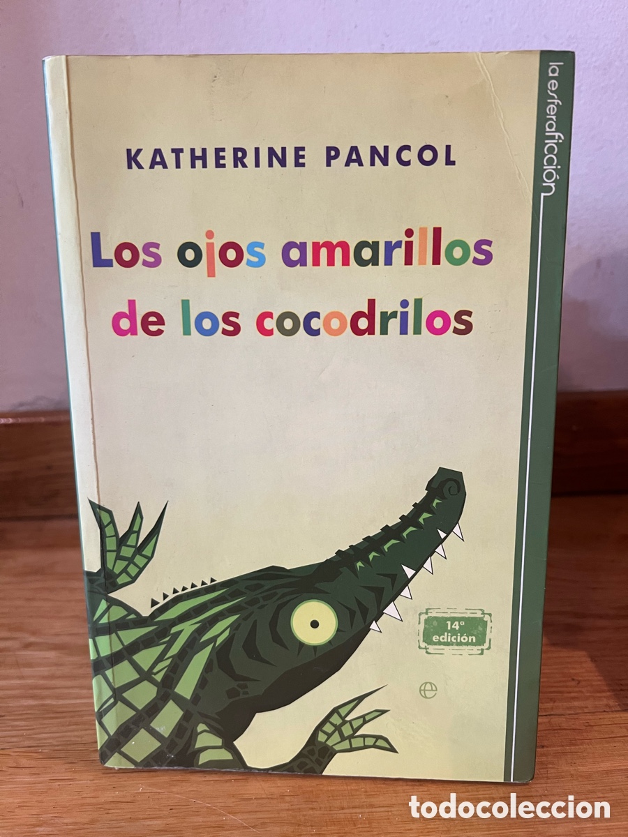 Libros de segunda mano: KATHERINE PANCOL Los ojos amarillos de los cocodrilos