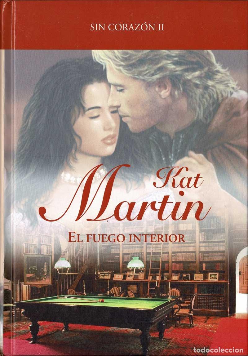 Libros de segunda mano: El fuego interior. Sin coraz&oacute;n II - Kat Martin