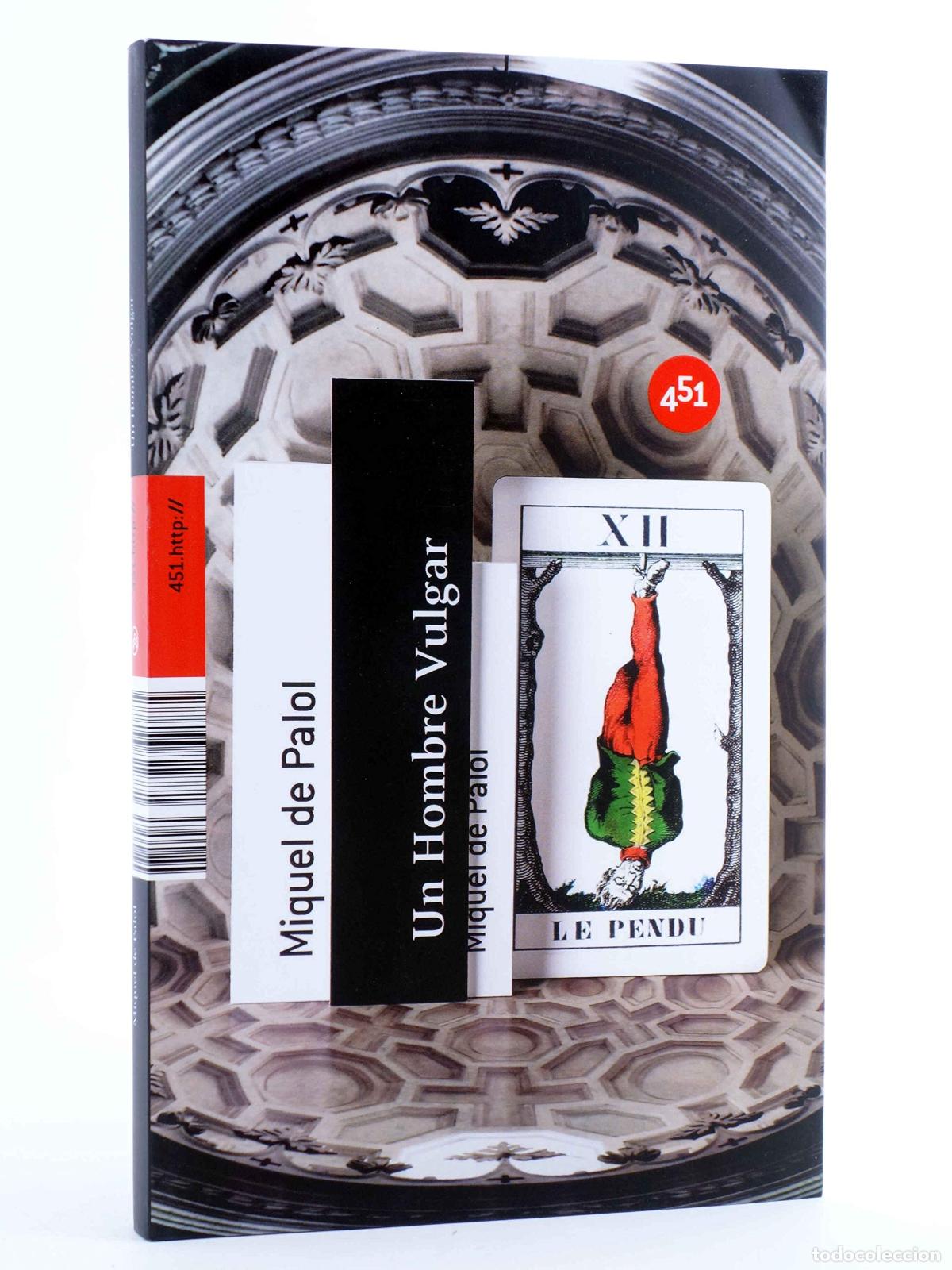 Libros de segunda mano: Un Hombre Vulgar - Palol Monta&ntilde;ola, Miquel de