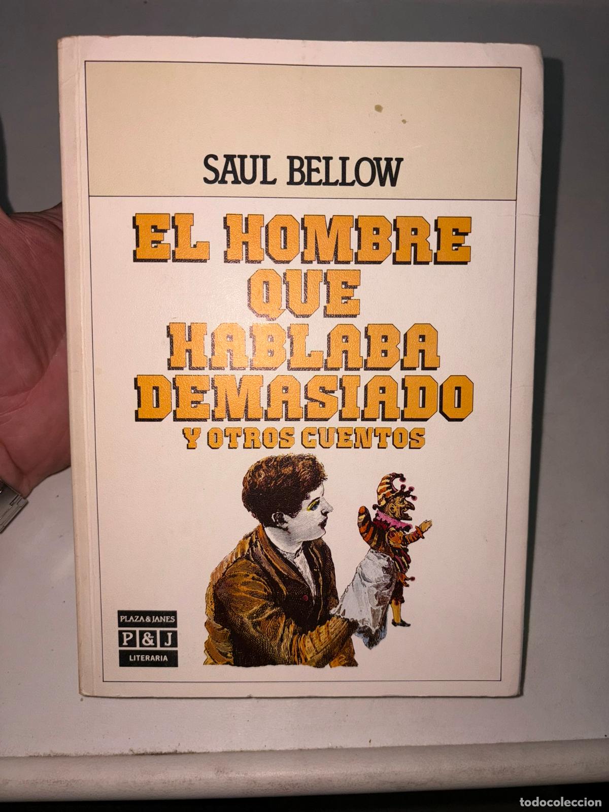 Libros de segunda mano: El hombre que hablaba demasiado y otros cuentos - Saul Bellow