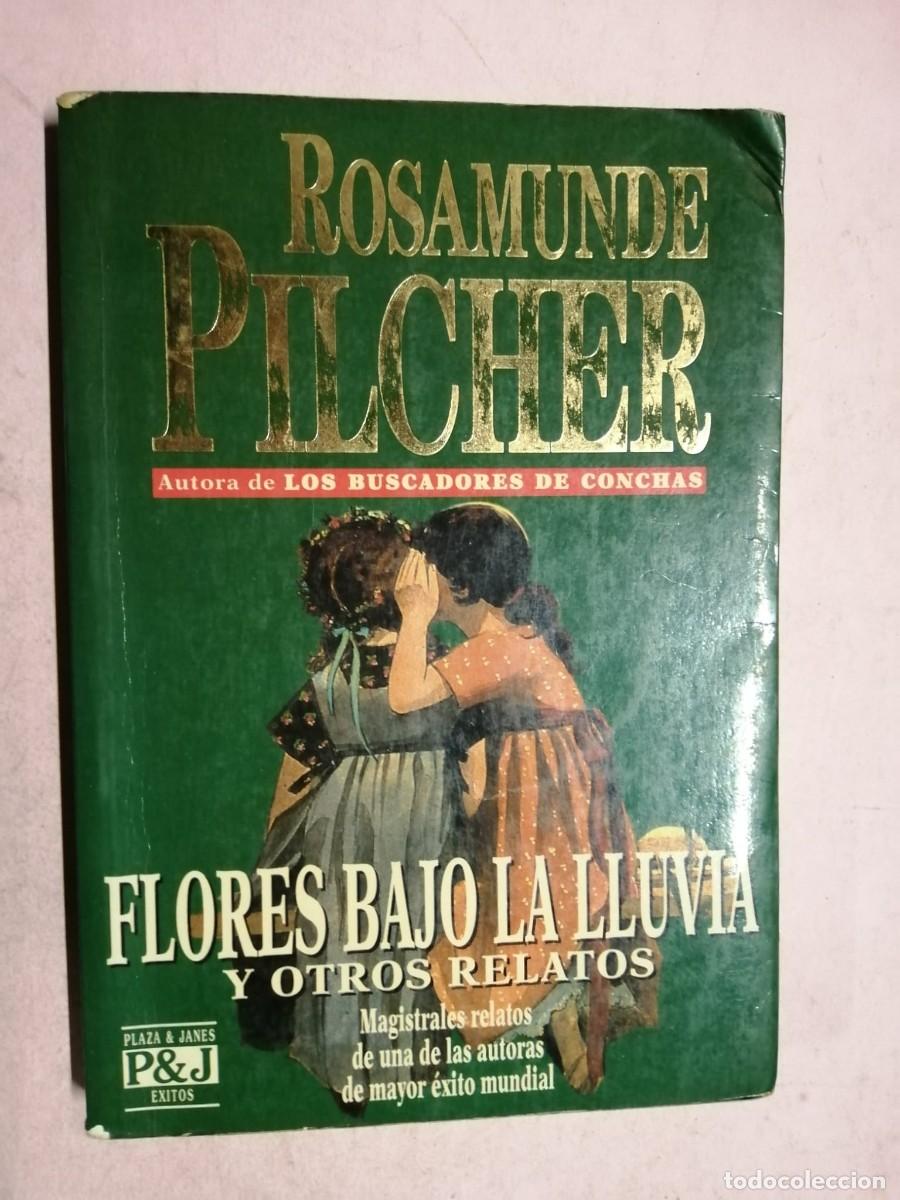 Libros de segunda mano: FLORES BAJO LA LLUVIA Y OTROS RELATOS (ROSAMUNDE PILCHER)