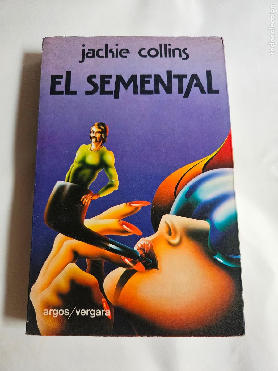 Libros de segunda mano: EL SEMENTAL - JACKIE COLLINS - ARGOS VERGARA 1978