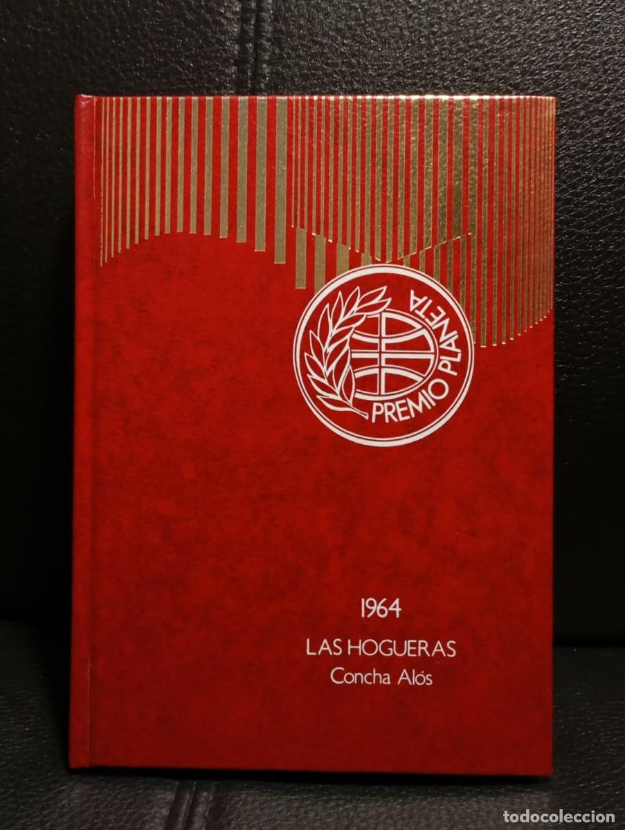 Libros de segunda mano: LAS HOGUERAS - LIBRO - CONCHA ALOS - TAPA DURA - COLECCION PREMIO PLANETA - 1976