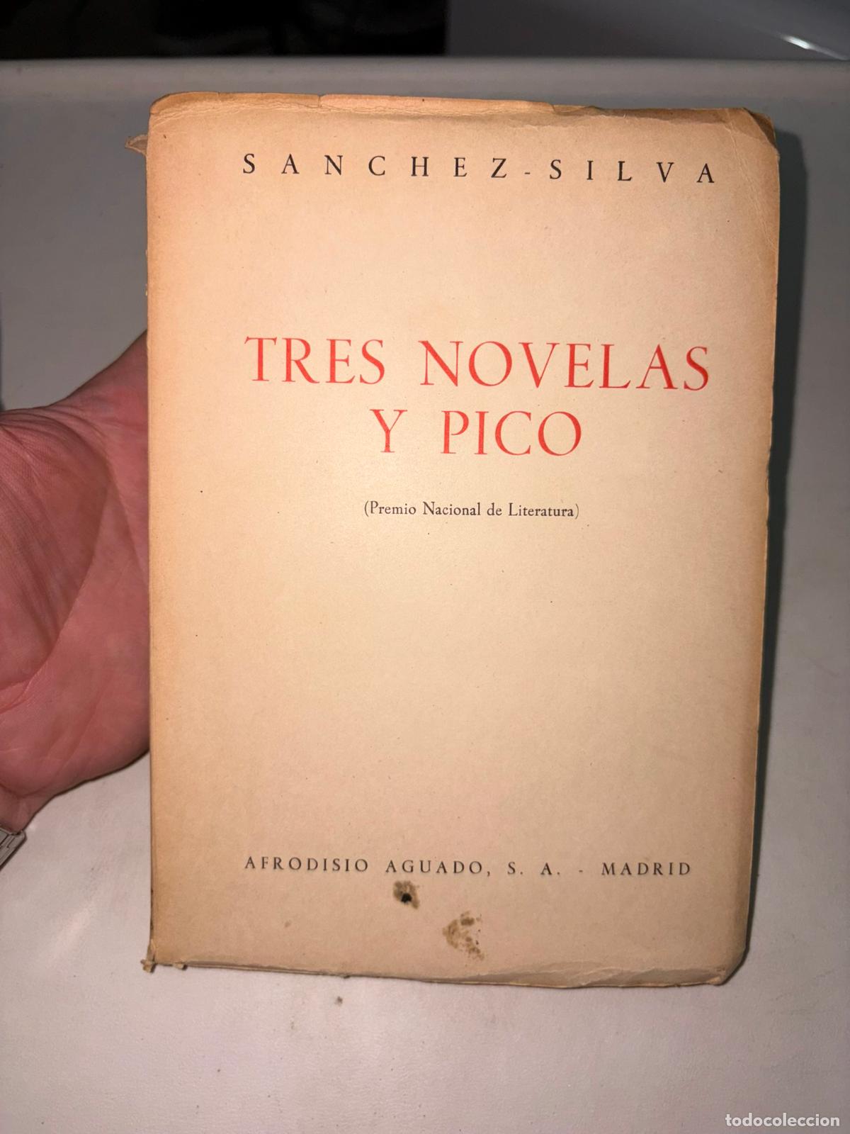 Libros de segunda mano: Tres novelas y pico: S&aacute;nchez-Silva, Jos&eacute; Mar&iacute;a.- S&aacute;nchez-Silva, Jos&eacute; Mar&iacute;a