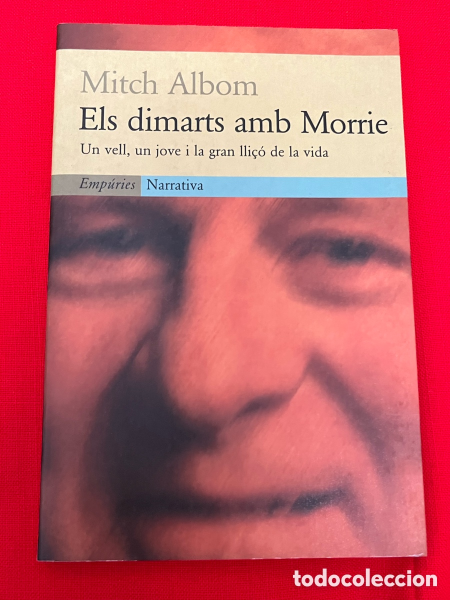 Libros de segunda mano: Llibre Els dimarts amb Morrie - Mitch Alborn