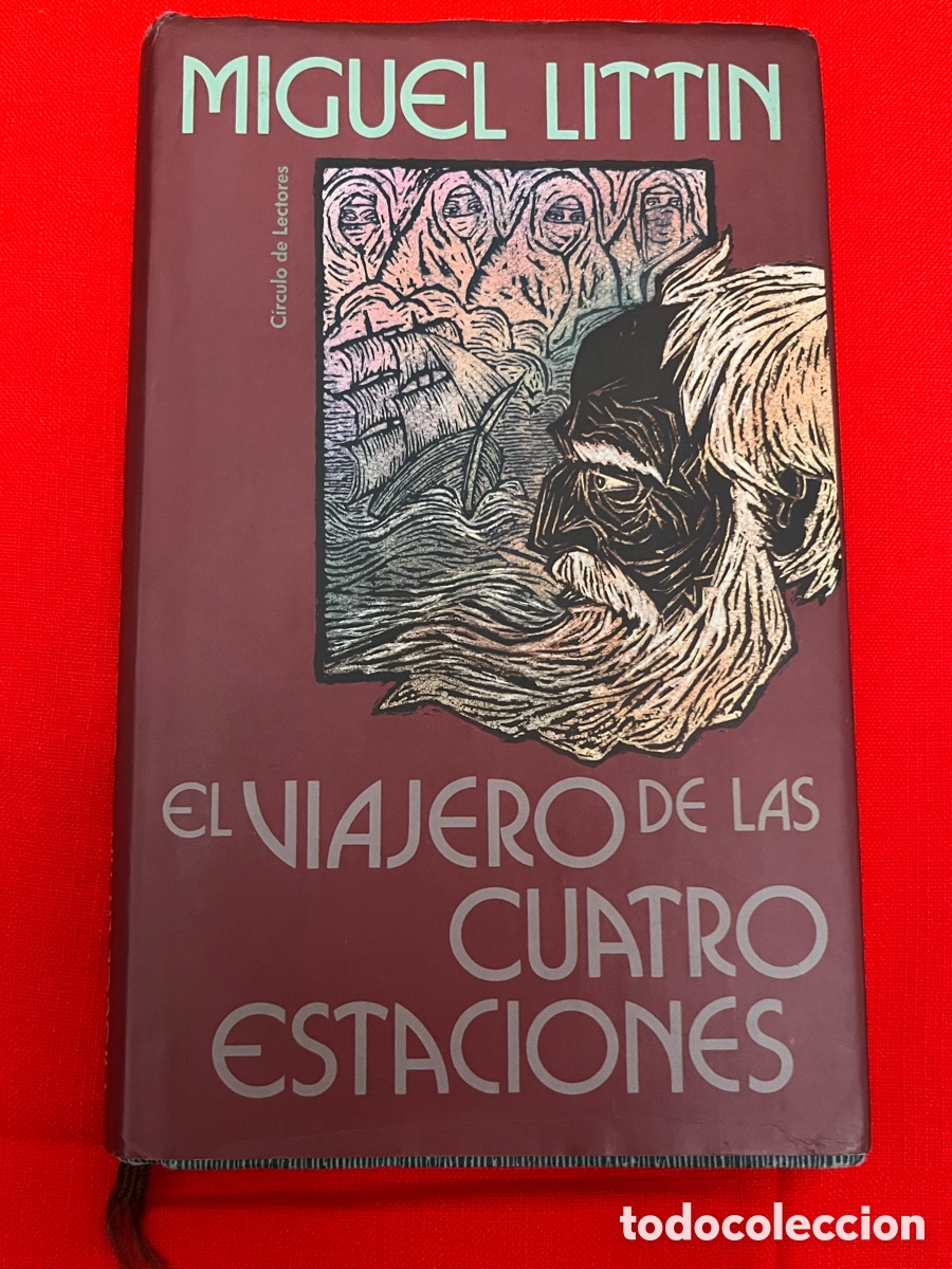 Libros de segunda mano: Libro El viajero de las cuatro estaciones - Miguel Littin