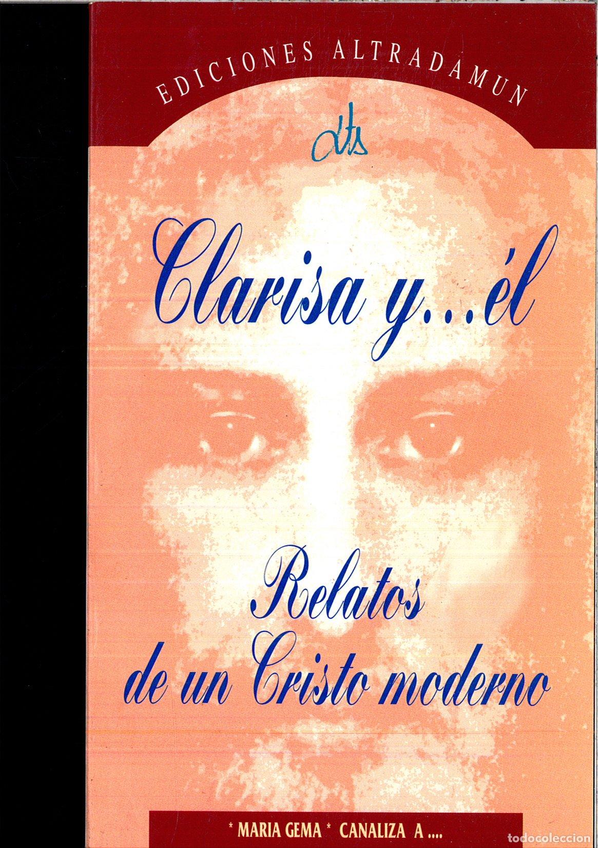 Libros de segunda mano: CLARISA Y...EL (RELATOS DE UN CRISTO MODERNO)