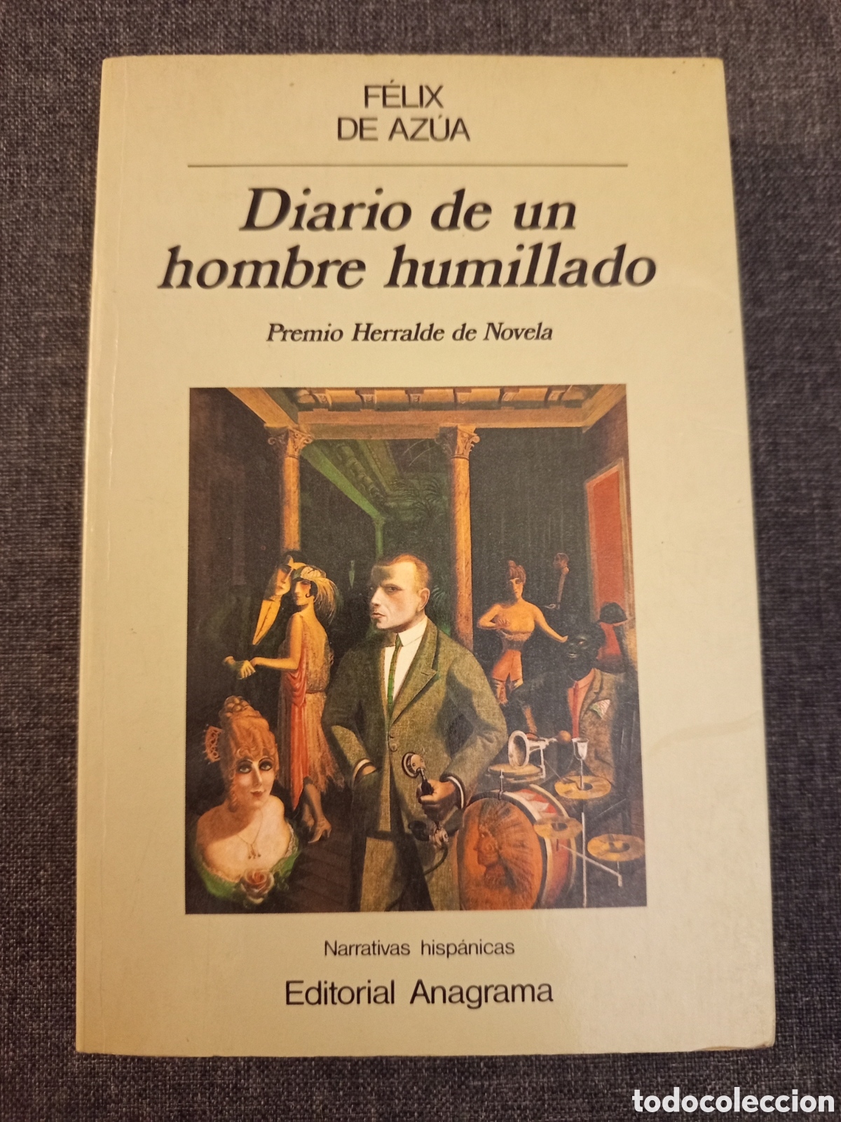 Libros de segunda mano: DIARIO DE UN HOMBRE HUMILLADO (FELIX DE AZUA)