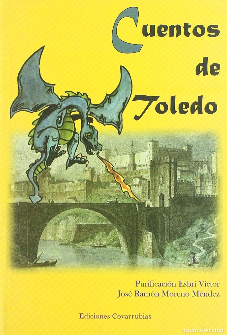 Libros de segunda mano: Cuentos de Toledo - Esbr&eacute; V&iacute;ctor, Purificaci&oacute;n Mar&iacute;a