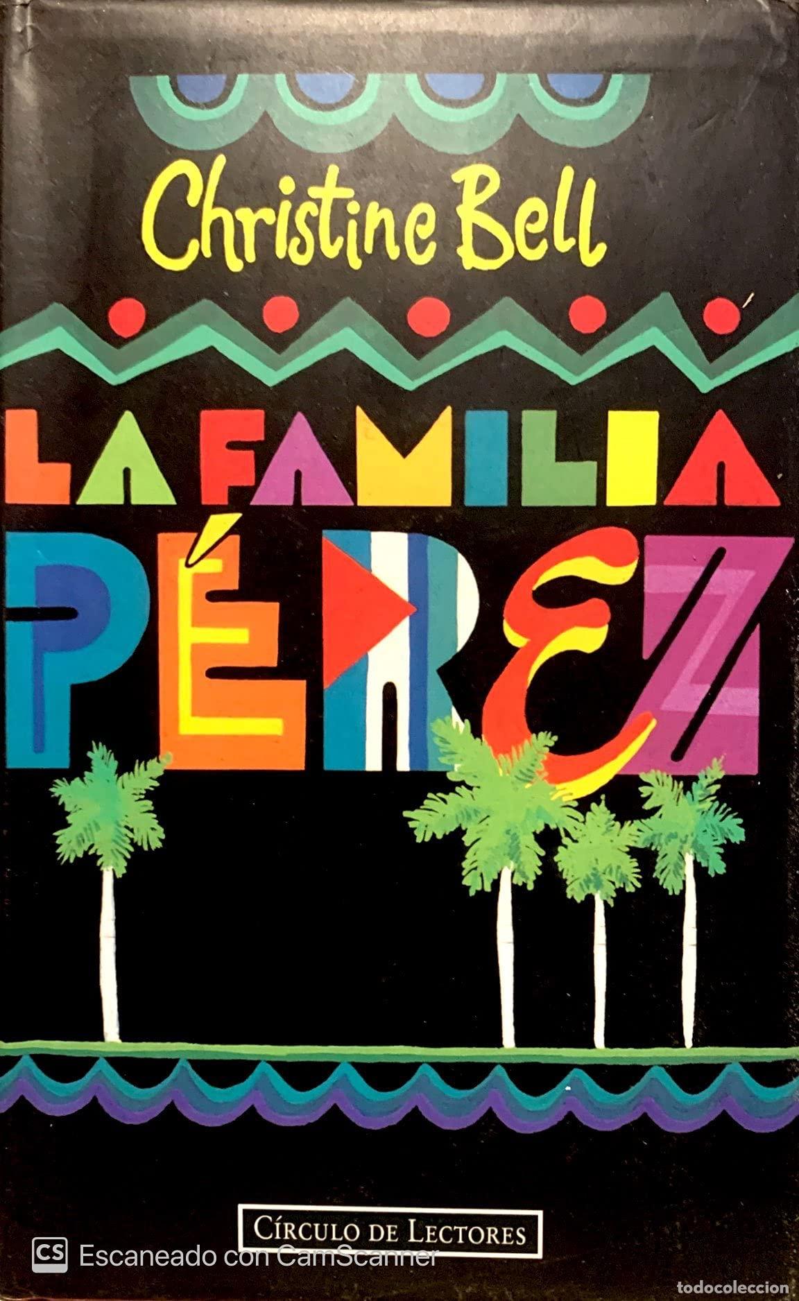 Libros de segunda mano: La familia P&eacute;rez - Bell, Christine