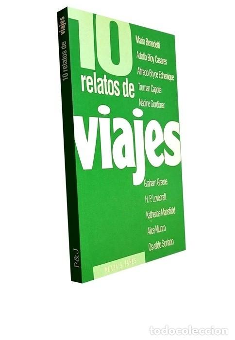 Libros de segunda mano: �F3586 - 10 RELATOS DE VIAJES. BENEDETTI. CAPOTE. BIOY CASARES. ALICE MUNRO. LOVECRAFT Y OTROS.