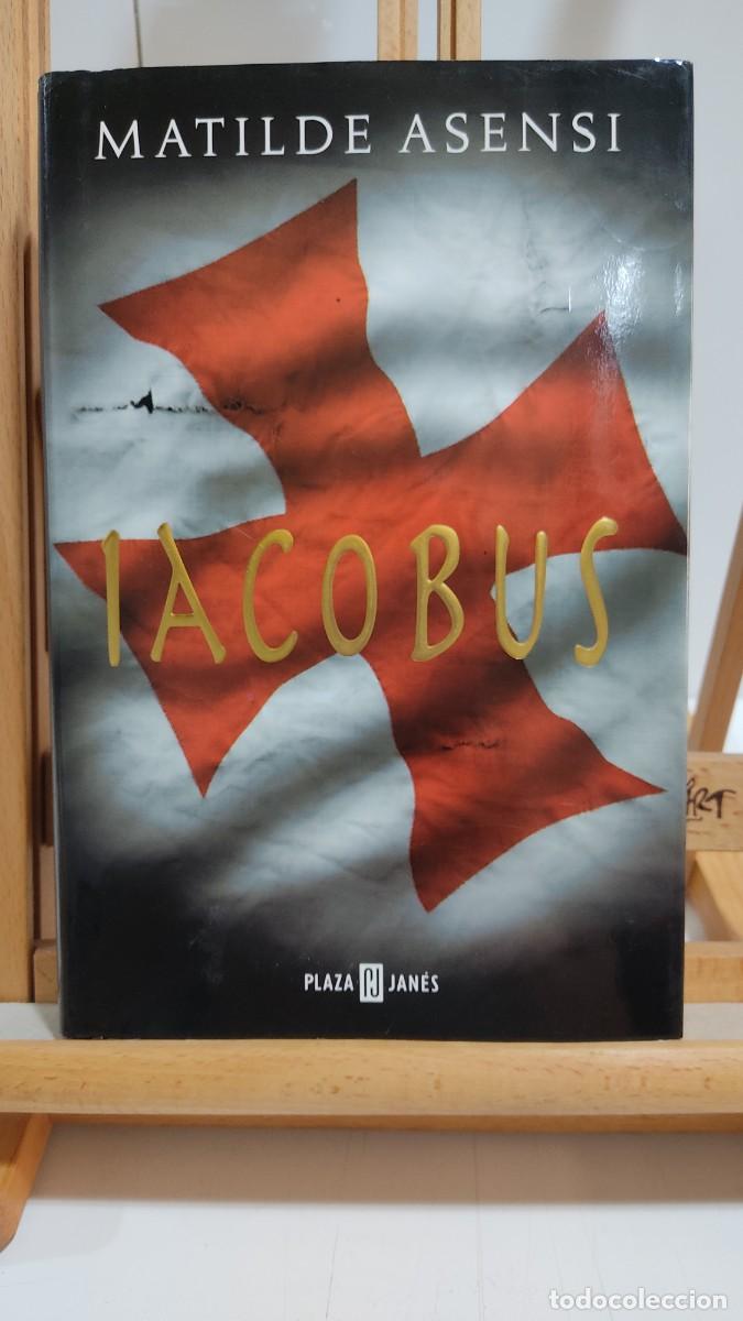 Libros de segunda mano: 1151 IACOBUS, MATILDE ASENSI, PLAZA JANES, TAPA DURA, 1&ordf; EDICION 09/2000