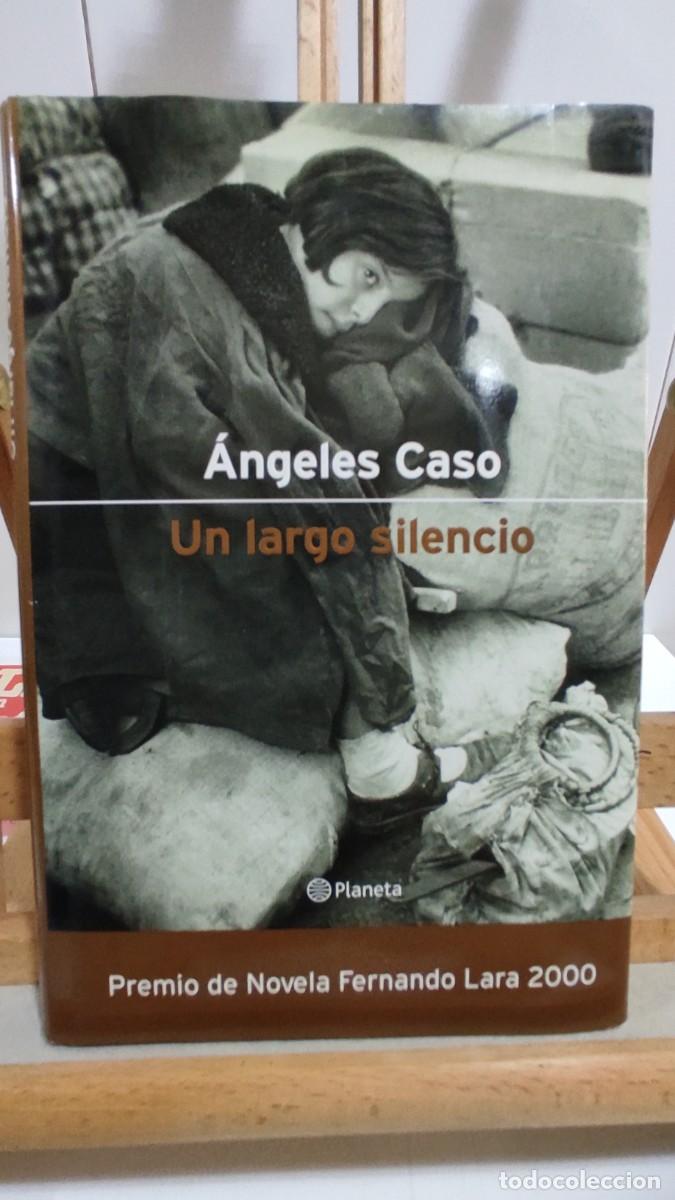 Libros de segunda mano: 1161 UN LARGO SILENCIO, ANGELES CASO, PLANETA, TAPA DURA, 1&ordf; EDICION 10/2000