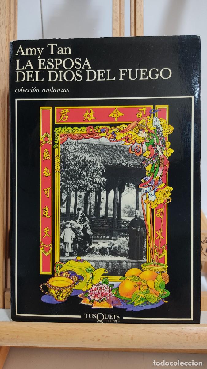 Libros de segunda mano: 1162 LA ESPOSA DEL DIOS DEL FUEGO, AMY TAN, TUSQUEST, TAPA BLANDA, 1&ordf; EDICION 12/1991