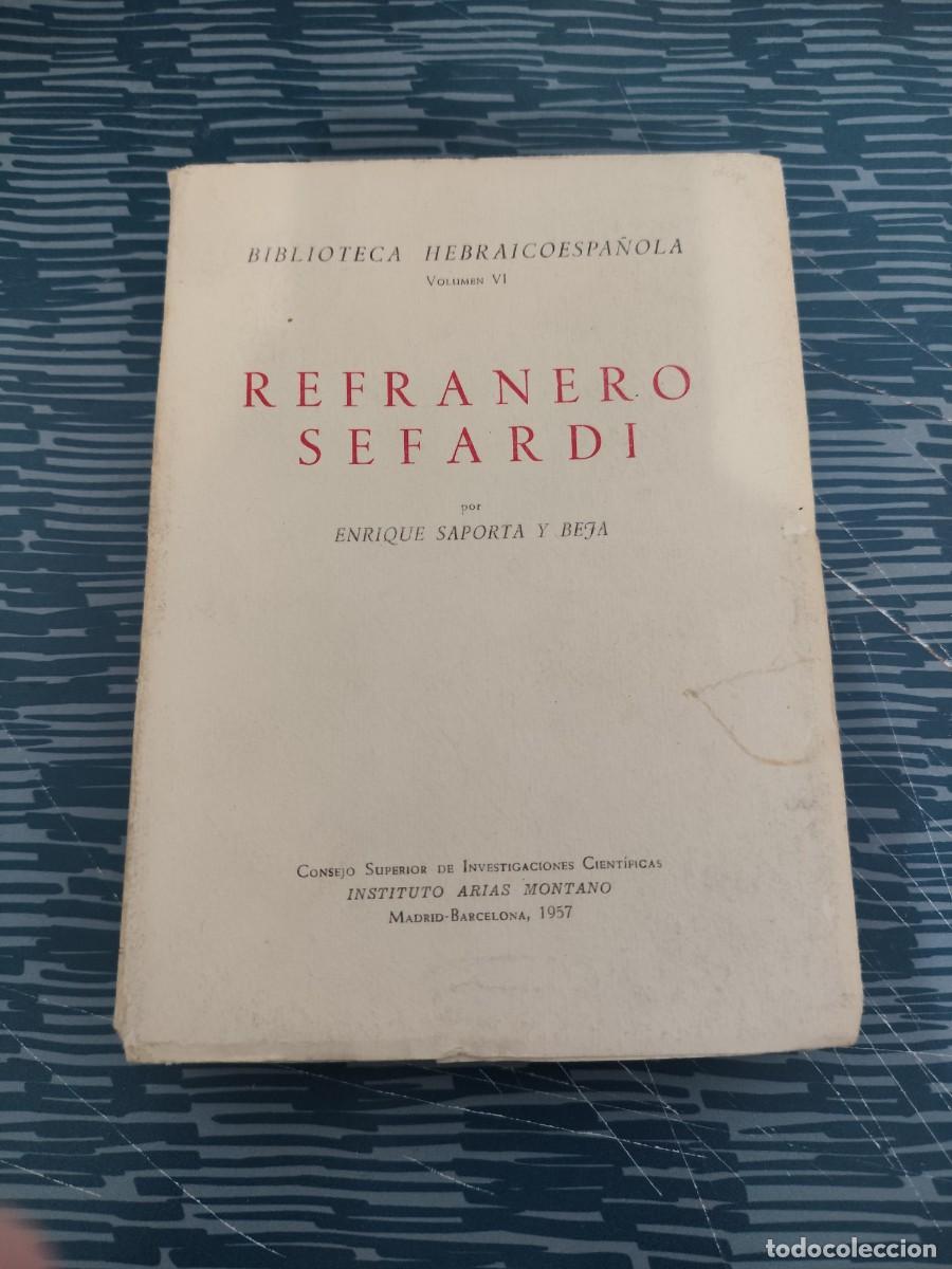 Libros de segunda mano: REFRANERO SEFARD&Iacute;, ENRIQUE SAPORTA Y BEJA, INSTITUTO ARIAS MONTANO,1957, INTONSO