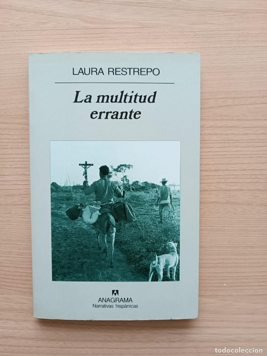Libros de segunda mano: La multitud errante - Laura Restrepo. Anagrama