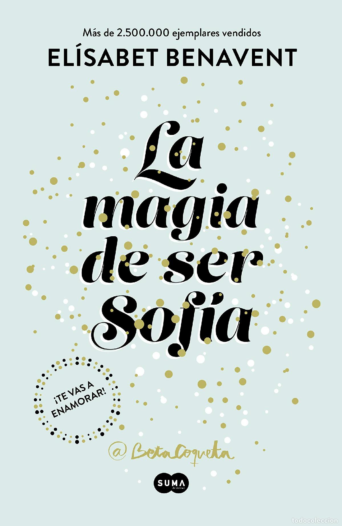 Libros de segunda mano: La magia de ser Sof&iacute;a (Bilog&iacute;a Sof&iacute;a 1) (SUMA)