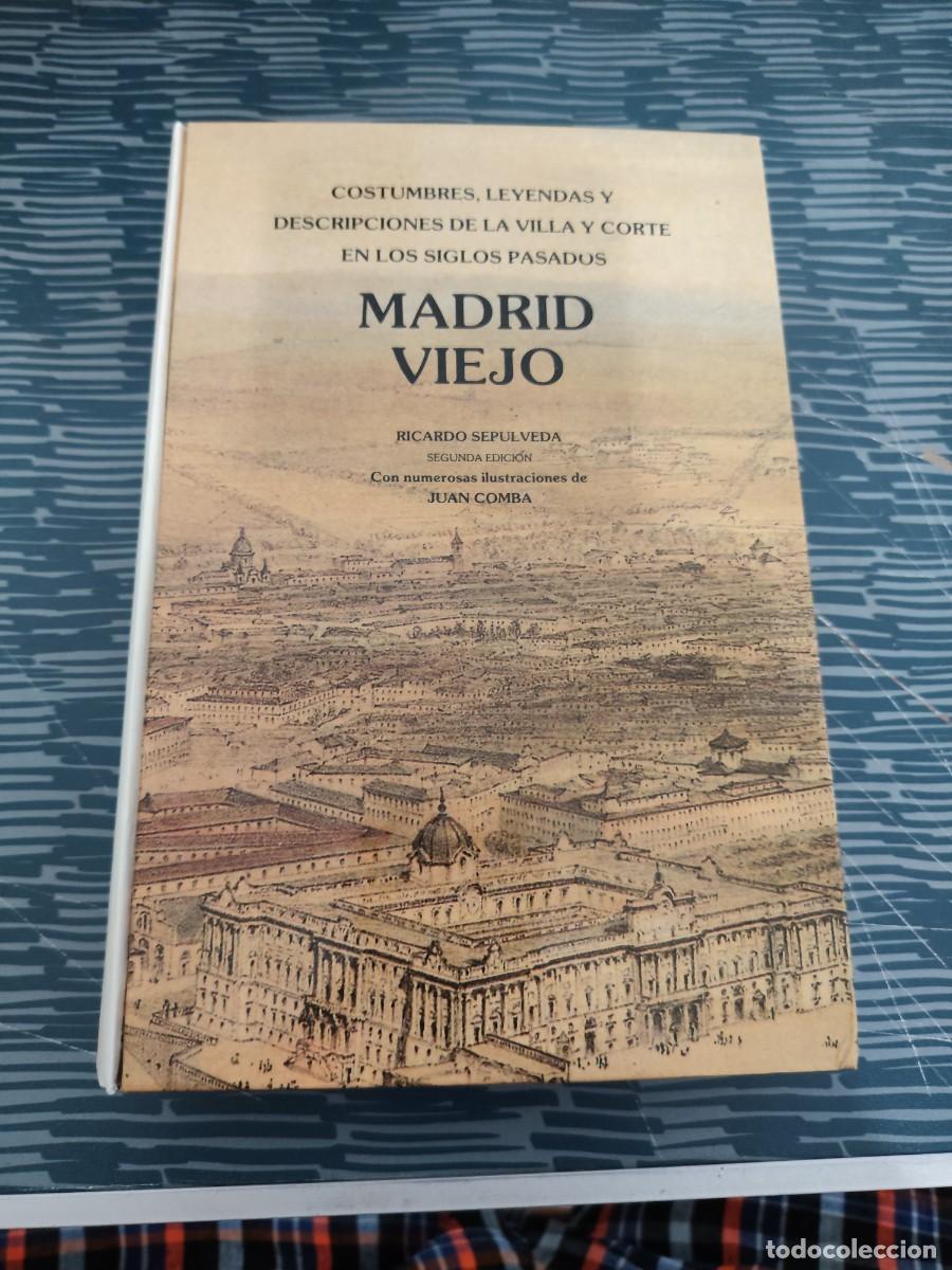 Libros de segunda mano: MADRID VIEJO, RICARDO SEP&Uacute;LVEDA, MADRID,1989,472 P&Aacute;GINAS,LEER.