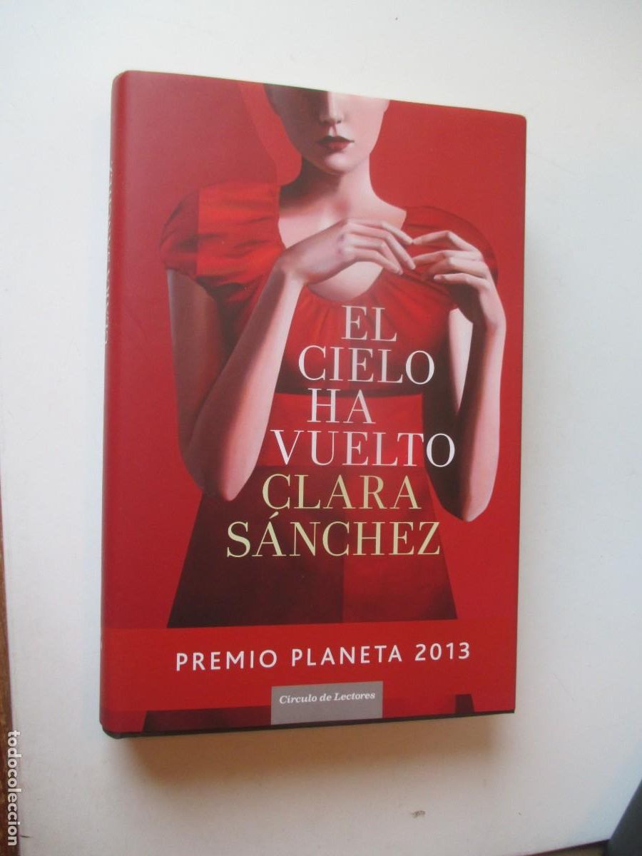 Libros de segunda mano: CLARA S&Aacute;NCHEZ El cielo ha vuelto W40097