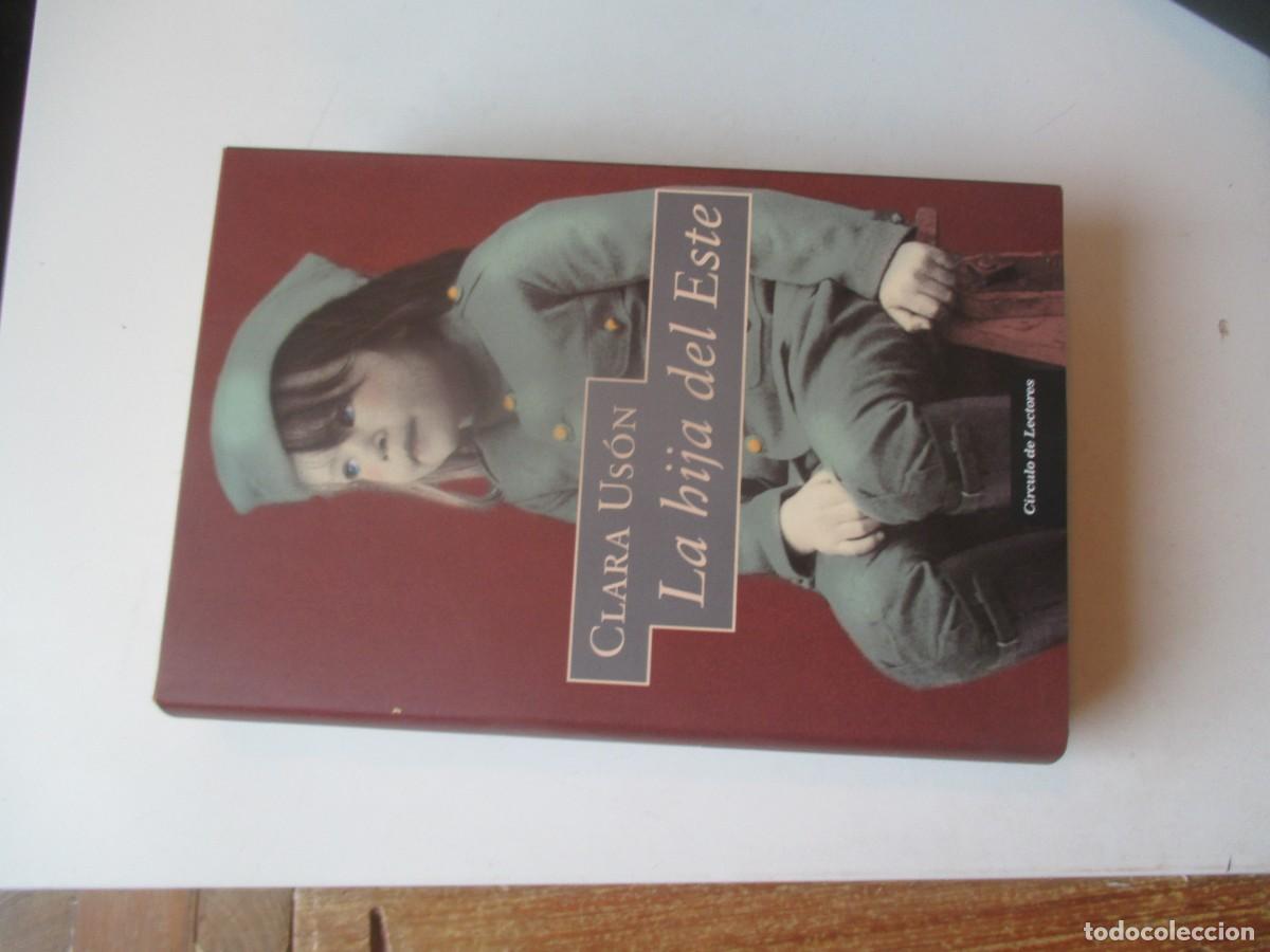 Libros de segunda mano: CLARA US&Oacute;N La hija del Este W40098