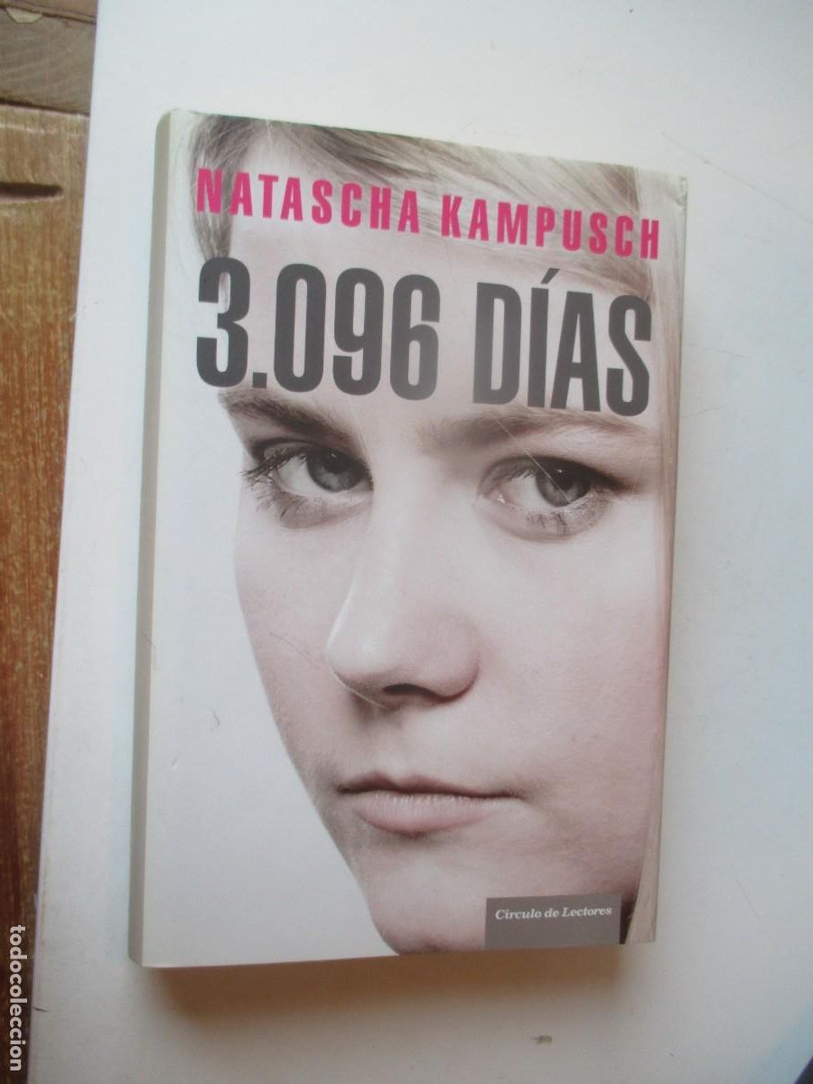 Libros de segunda mano: NATASCHA KAMPUSCH 3096 D&iacute;as W40099