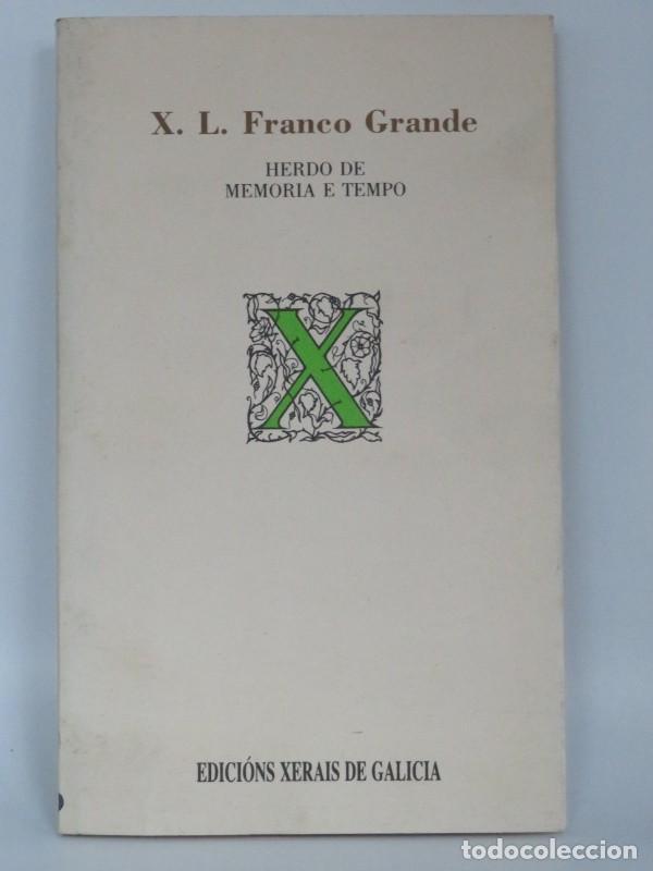 Libros de segunda mano: Herdo de Memoria e Tempo - Franco Grande, X. L. - Edici&oacute;ns Xerais de Galicia
